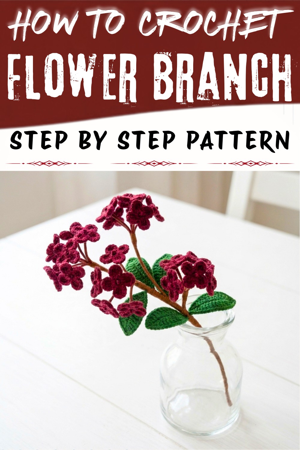 How to Free Crochet Flower Branch Pattern Perfect for Bouquets