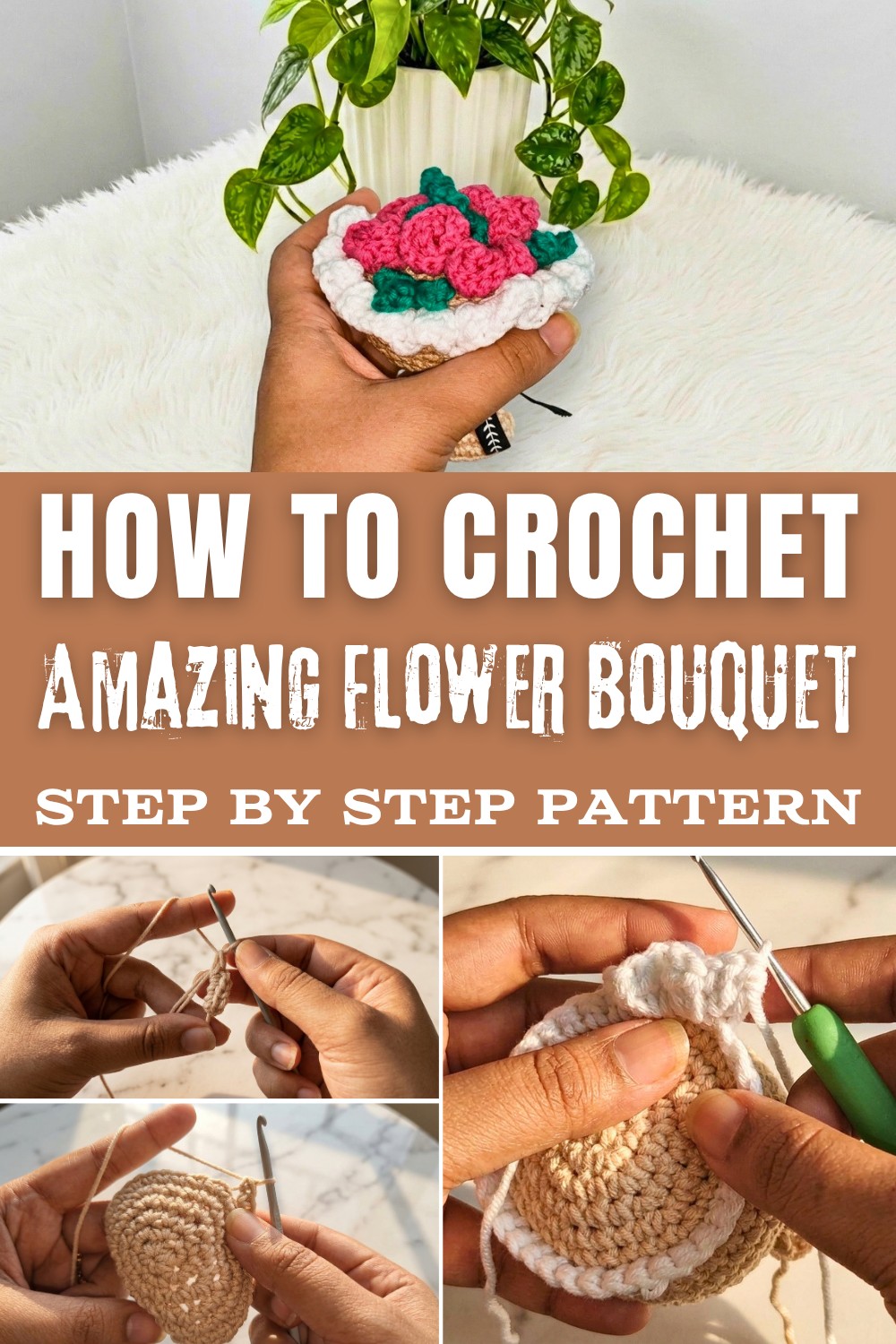 Amazing Crochet Flower Bouquet Pattern