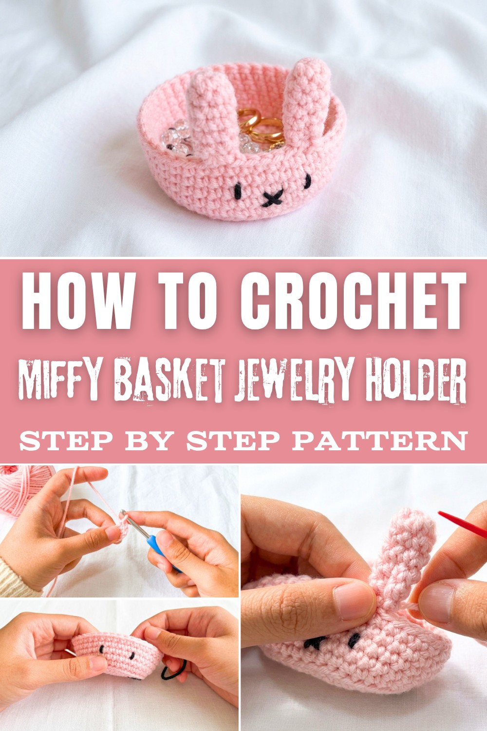 Crochet Miffy Basket Jewelry Holder Pattern for Jewelry & Décor