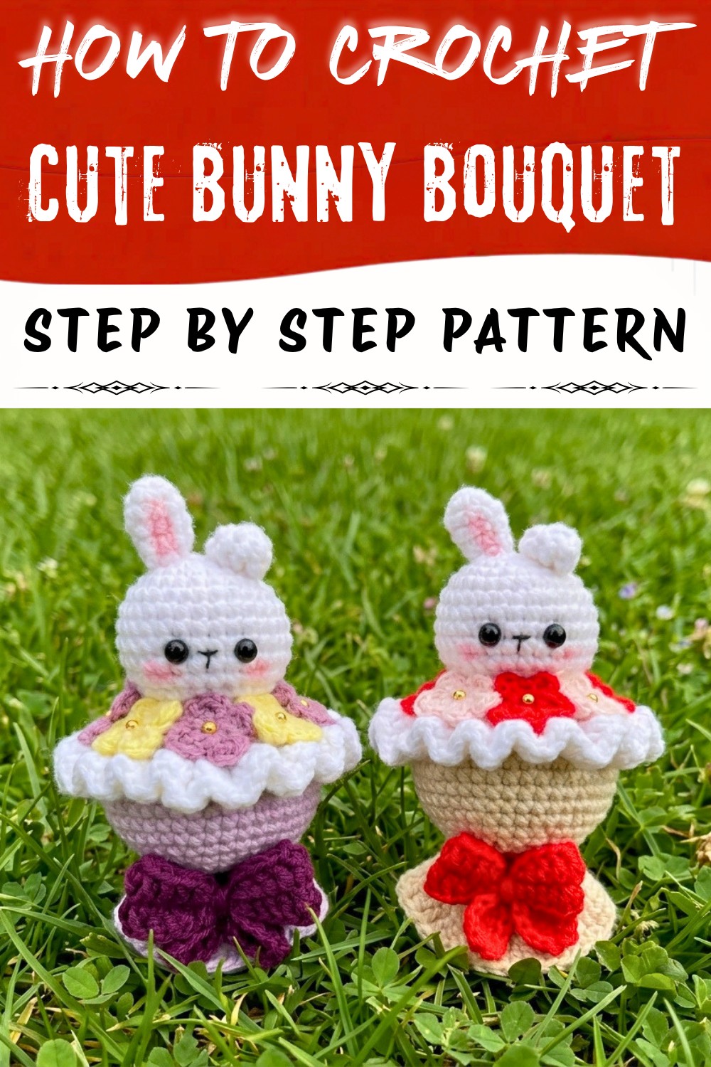 Cute Crochet Bunny Bouquet Pattern (1)