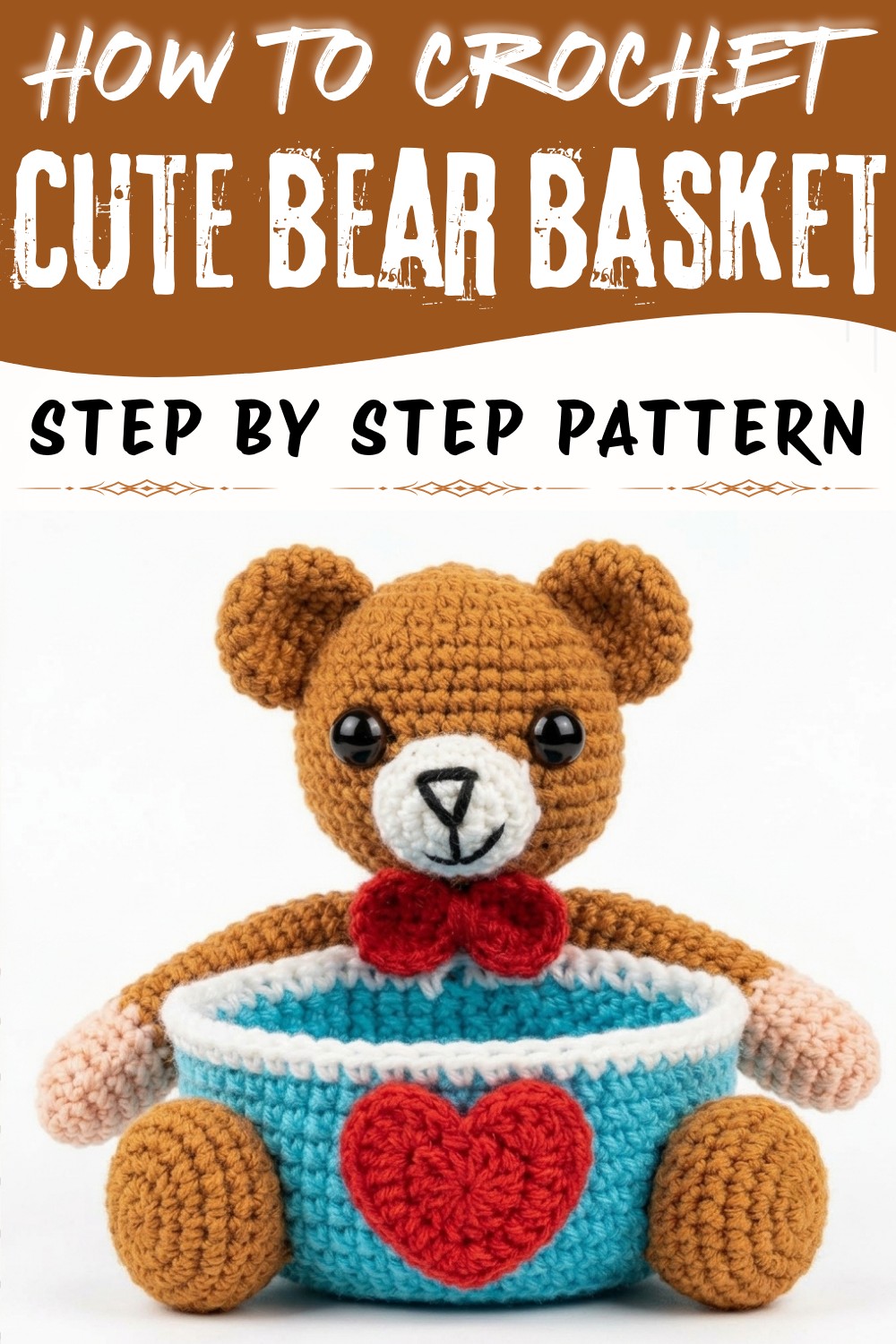 Cute Bear Basket Crochet Step-by-Ste (1)