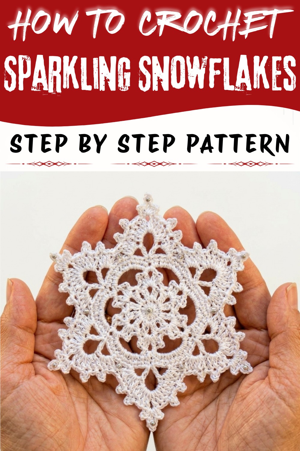 How to Crochet Snowflakes