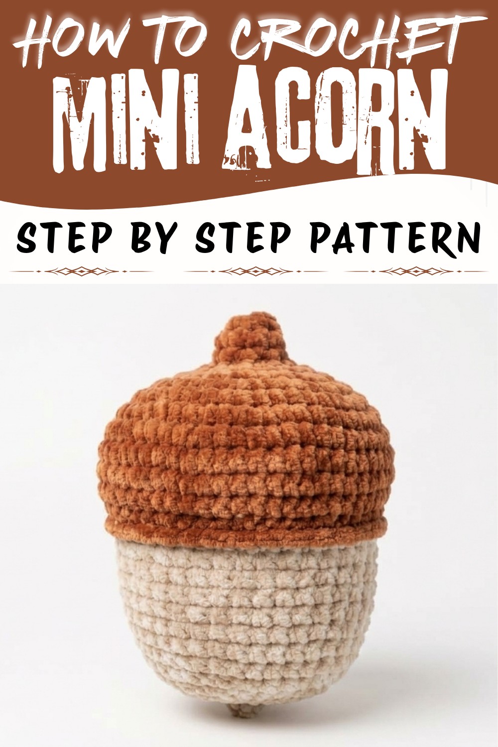No Sew Crochet Acorn Tutorial