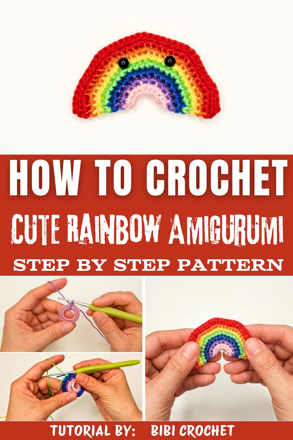How to Crochet a Cute Rainbow Amigurumi